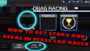 How to Unlock Story Mode in Pixel Car Racer