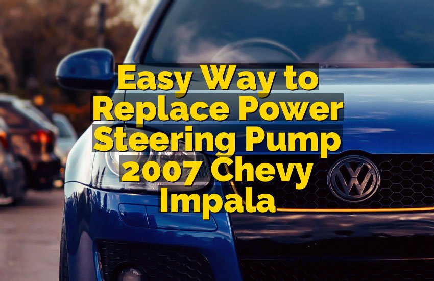 Easy Way to Replace Power Steering Pump 2007 Chevy Impala