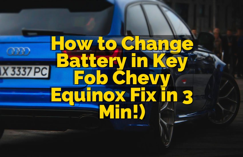 How to Change Battery in Key Fob Chevy Equinox Fix in 3 Min!)
