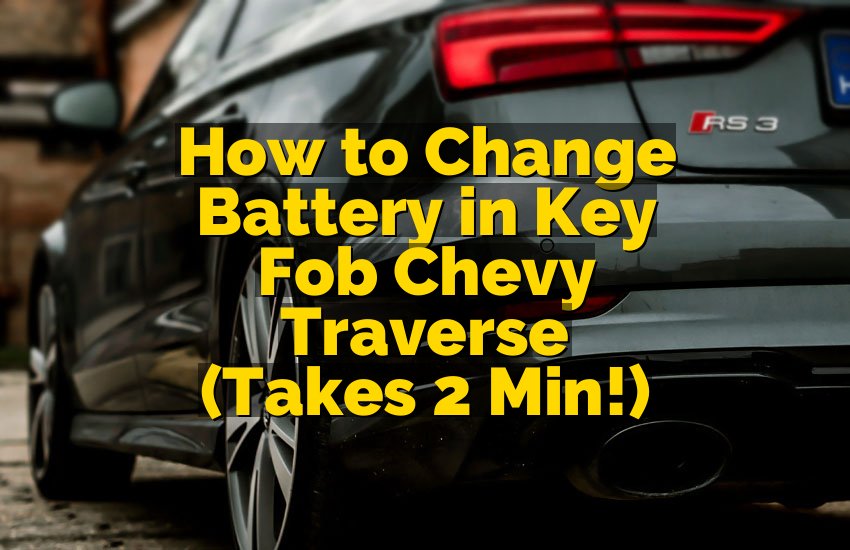How to Change Battery in Key Fob Chevy Traverse (Takes 2 Min!)